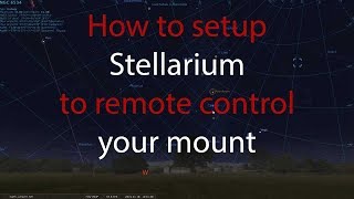 How to setup stellarium to remote control your telescope [upl. by Lyrem]