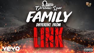 Chronic Law  Family Different From Link Official Audio [upl. by Fadiman50]