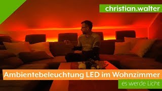 Ambientebeleuchtung LED im Wohnzimmer selber bauen [upl. by Schwinn4]