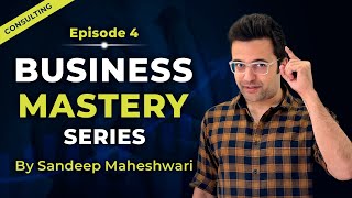 EP 4 of 40  Business Mastery Series  By Sandeep Maheshwari  Hindi [upl. by Weslee707]