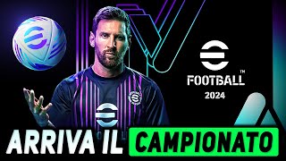 EFOOTBALL 2024 ► Arriva il CAMPIONATO e no non è la Master League [upl. by Tade135]