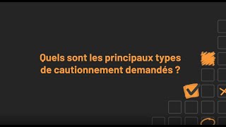 Cautionnement  Quels sont les principaux types de cautionnement demandés [upl. by Yelmene989]