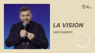 La vision  James Franchitto [upl. by Dewhirst]