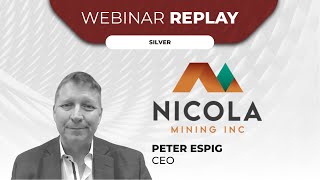 Nicola Mining Inc  Webinar Replay [upl. by Biegel663]