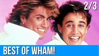 The Best of WHAM Compilation Album Full Lyrics Part 2 of 3 [upl. by Housen]