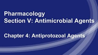 Pharmacologykaplansection fivechapter4antiprotozoal drugskaplan medicineusmlepharmacology [upl. by Dibbell599]