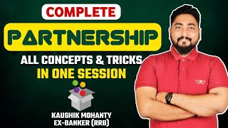 Partnership Tricks amp Shortcuts  Partnership Complete Chapter  Career Definer  Kaushik Mohanty [upl. by Grimona180]