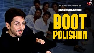 Boot Polishan I Gurdas Maan I Sai Productions [upl. by Assetan]