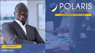 Rencontre avec Malick FALL spécialiste en Cybersécurité et CEO de Polaris Secure Technologies [upl. by Cullin]