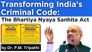 Transforming Indias Criminal Code  The Bhartiya Nyaya Sanhita Act  by Dr PM Tripathi [upl. by Marston227]