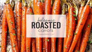 Balsamic Roasted Carrots [upl. by Carli]