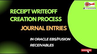 Receipt WriteOff Creation ProcessJournal Entries in Oracle EBSFusion Receivableso3technologies [upl. by Adian]