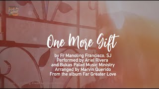 ONE MORE GIFT  Ariel Rivera and Bukas Palad Music Ministry Lyric Video [upl. by Malony]