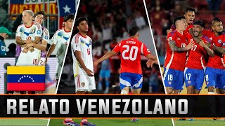 Chile 4  Venezuela 2  quotMe cago en todosquot Relatos Venezolanos [upl. by Merrill]