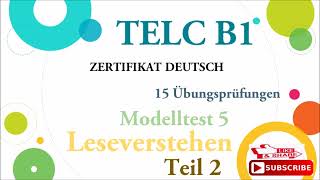 TELC B1  zertifikat deutsch15 übungsprüfungen Leseverstehen B1 modelltest 5 Teil 2 mit Lösungen [upl. by Ania890]