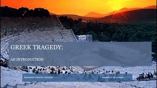 Greek Tragedy An Introduction [upl. by Andonis500]