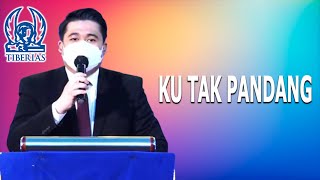 KU TAK PANDANG  GEREJA TIBERIAS INDONESIA  17 AGUSTUS 2021 [upl. by Assel72]