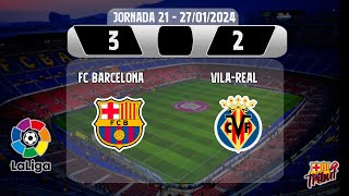 Barça 3  5 Vilareal Jornada 21 Lliga 20232024 [upl. by Kcir142]