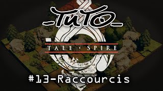 TalespireTuto13Raccourcis indsipensables [upl. by Inahc138]