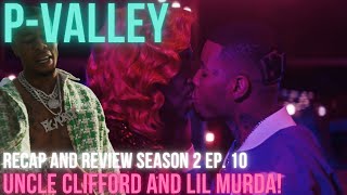 P Valley Season 2 Finale Uncle Clifford and Lil Murda [upl. by Naol]