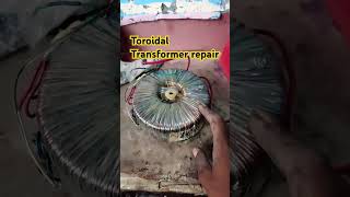 Toroidal Transformer repair reels transformers [upl. by Otrebcire]