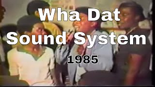 Official Foundation Reggae Wha Dat Sound System 🔥🎼1985 [upl. by Margalo]