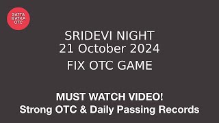 21 October 2024 sridevi night matka sridevi night matka trick today  sridevi night matka guessing [upl. by Danforth]