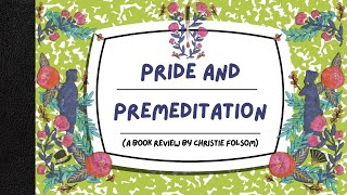 Mystery Book Review Pride and Premeditation [upl. by Sherrer]