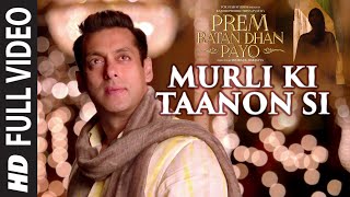 quotMurli Ki Taanon Siquot Video Song  Prem Ratan Dhan Payo  Salman Khan Sonam Kapoor [upl. by Lardner]