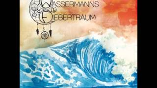 Wassermanns Fiebertraum  Du In Meinem Blut [upl. by Akiram]