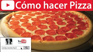 Cómo hacer PIZZA🍕  VickyRecetaFacil [upl. by Harim]