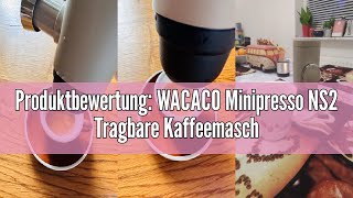 Produktbewertung WACACO Minipresso NS2 Tragbare Kaffeemaschine Espressomaschine Camping Manuell b [upl. by Dehlia]