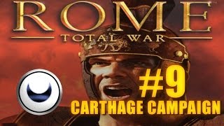 CARTHAGE CAMPAIGN  Rome Total War 9 [upl. by Pardo]