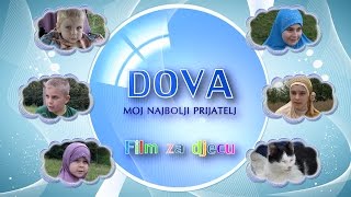 Dova moj najbolji prijatelj  islamski edukativni film za djecu [upl. by Rella420]