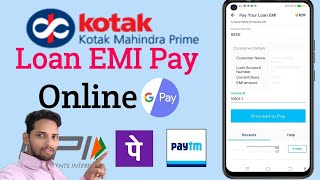 How to Kotak Mahindra Loan EMI Pay Online  Emi Pay Paytm  EMI pay PhonePe  EMI pay Google Pay [upl. by Heid]