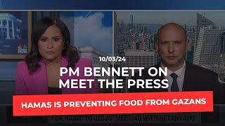 PM Bennett on Meet the Press Hamas is stealing Gazan’s food [upl. by Htebasile]