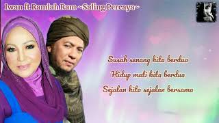 Saling Percaya by Iwan ft Ramlah Ram [upl. by Cameron]