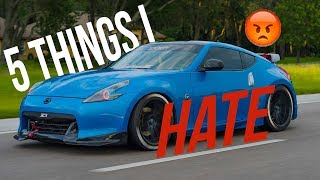 5 Things I HATE about my 370Z [upl. by Gahl19]