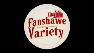 Fanshawe Variety Episode 1 [upl. by Oirasan406]