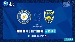 J12 I FC Versailles vs FC Sochaux M en replay 11 I National FFF 20242025 [upl. by Niltiac]