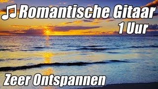 ROMANTISCHE GITAAR MUZIEK Instrumentale Akoestische Klassieke 1 Uur Ontspannen Studie HD [upl. by Layne]