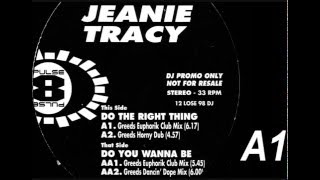 Jeanie Tracy  Do The Right Thing Greeds Euphorik Club Mix HQ 14 [upl. by Aikcin271]