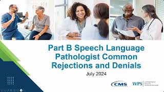 Encore Part B Speech Language Pathologist Common Rejections and Denials [upl. by Saeger363]