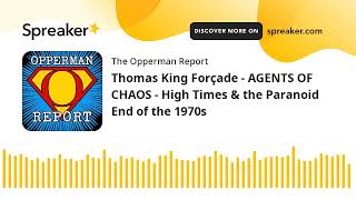 Thomas King Forçade  AGENTS OF CHAOS  High Times amp the Paranoid End of the 1970s [upl. by Okorih]