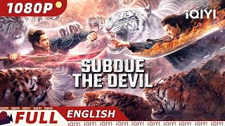 【ENG SUB】Subdue the Devil  FantasyCostume Action  New Chinese Movie  iQIYI Movie English [upl. by Eldoria]