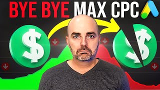 Why I DONT Use Max CPC Anymore [upl. by Recneps]