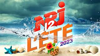 NRJ 12 Lete 2023  The Best Music NRJ Hit 2023  Musique 2023 Nouveauté [upl. by Eelyr]