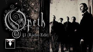 OPETH  §1 Radio Edit Official Lyric Video [upl. by Ellicul]