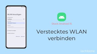 Verstecktes WLAN verbinden Android 15 [upl. by Resor]