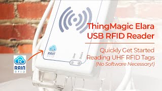 ThingMagic Elara USB RFID Reader  Quickly Get Started Reading UHF RFID Tags [upl. by Aseram275]